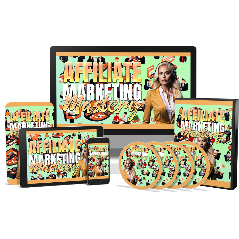 Affiliate Marketing Mastery