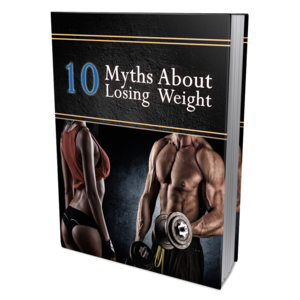 10 Myths About Losing Weight