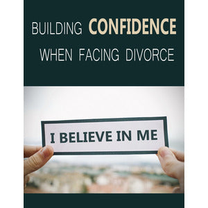 Building Confidence When Facing Divorce - PLR