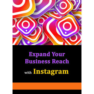 Using Instagram to Expand Your Business Reach - PLR
